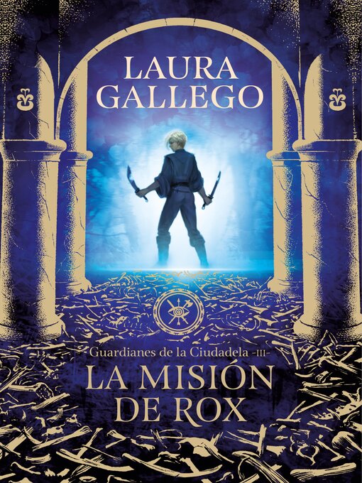 Title details for La misión de Rox by Laura Gallego - Available